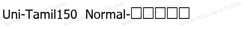 Uni-Tamil150 Normal字体转换